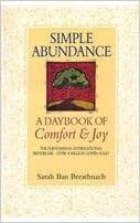 Simple Abundance: A Daybook of Comfort and Joy