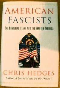 American Fascists the Christian Right &