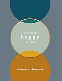 Image de The Book of Hygge: The Danish Art of Living Well