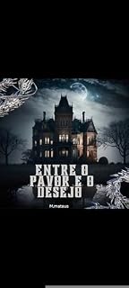 Livro Entre o pavor e o desejo
