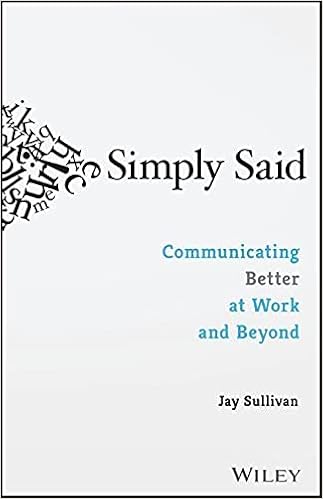 Simply Said Communicating Better At Work And Beyond Amazon Com Br Simply Said Communicating Better At Work And Beyond Amazon Com Br