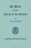 St Paul Church Gentiles, Knox, W. L., 0521054877