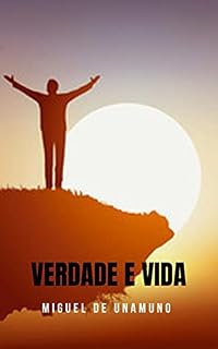 Livro Verdade e vida: Um livro para entender as virtudes e vícios da vida