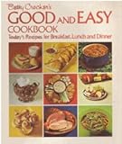 Betty Crocker's Good and Easy Cookbook