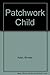 Patchwork Child by 