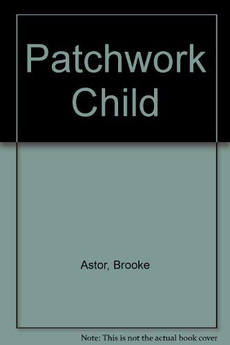 Patchwork Child by Brooke Astor