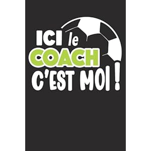 Carnet d’entraineur de Foot: Carnet de coach football, carnet de tactiques de foot, fiches de match, Bloc-notes entraineur de foot, 100 pages à compléter, 50 matchs | A5 – Gros caractères