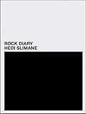Image de Hedi Slimane: Rock Diary