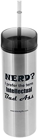 Funny Science Themed "Nerd? I prefer the term Intellectual Bad Ass" Tumbler, 15 oz.