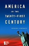 America in the Twenty-First Century, Nakaya, Andrea C., 0737729244
