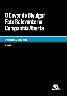 Livro O Dever de Divulgar Fato Relevante na Companhia Aberta (Monografias)