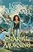 Star of the Morning (A Novel of the Nine Kingdoms)