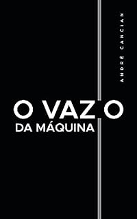 Livro O Vazio da Máquina: Niilismo e outros abismos