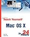 Teach Yourself MAC OS X in 24 Hours (2nd, 03) by Ray, John - Ness, Robyn [Paperback (2002)] by 