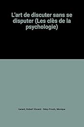 L' art de discuter sans se disputer