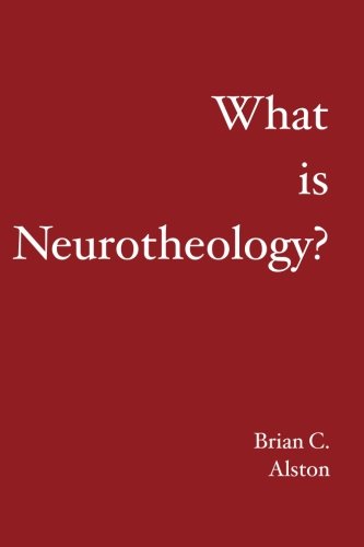 What is Neurotheology?