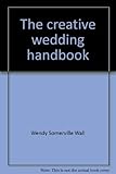 The creative wedding handbook by 