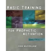 Basic Training for Prophetic Activation