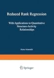 Image de Reduced Rank Regression: With Applications to Quantitative Structure-Activity Relationships (Contributions to Statistics)