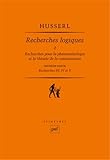 Recherches logiques : Tome 2, Recherches pour la phénoménologie et la théorie de la connaissance, by 