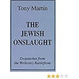 The Jewish Onslaught: Dispatches from the Wellesley Battlefront