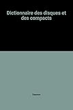 Image de Dictionnaire des disques et des compacts