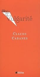 Éloge de la vulgarité
