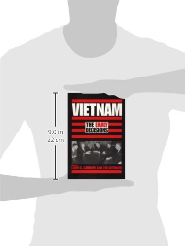 Vietnam The Early Decisions Lloyd C Gardner Ted - 