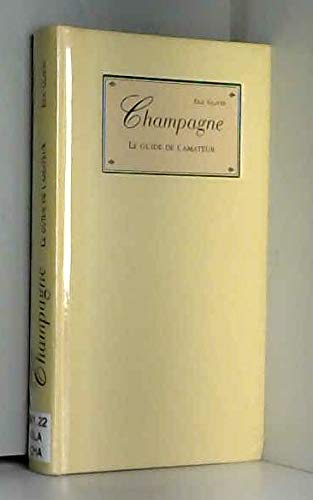Champagne Le Guide De Lamateur Eric Glatre - 