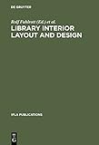 Image de Library Interior Layout and Design (Ifla Publications, No 24)