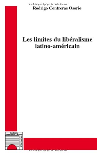 Les  limites du libéralisme latino-américain