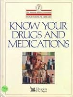 Know Your Drugs and Medications (The American Medical Association Home Medical Library) 0895773864 Book Cover