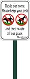Small, Discreet, Polite, This is Our Home, NO Poop, NO Pee, Aluminum Sign, Comes Attached to an 12