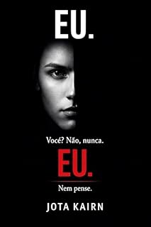 Livro EU.: Você? Nunca. Eu. Nem pense.