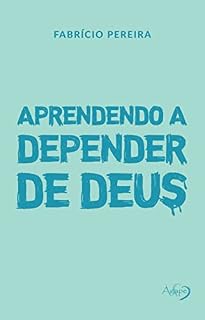 Livro Aprendendo a depender de Deus