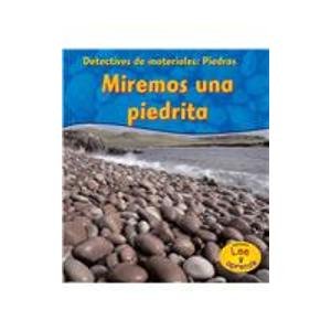 Piedras: Miremos unas piedritas (Detectives de materiales) (Spanish Edition)