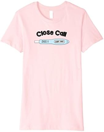 Women's Close Call Negative Pregnacy Test Funny Joke Shirt  Large Pink