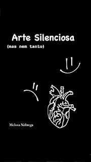 Livro Arte Silenciosa : (mas nem tanto)