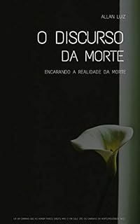 Livro O discurso da morte: Encarando a Realidade Da Morte
