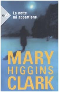 Mary Higgins Clark - La notte mi appartiene (2004))