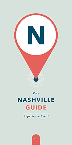 The Nashville Guide: Experience Local