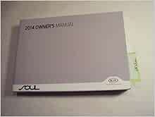 2015 Kia Soul Owners Manual: Kia: Amazon.com: Books