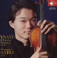 Amazon イザイ 無伴奏ヴァイオリンソナタ全6曲 Eugne Ysae Six Sonatas For Solo Violin 佐藤俊介 Shunske Sato イザイ 佐藤俊介 室内楽 器楽曲 音楽