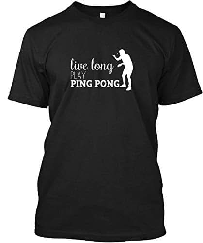 Amazon.com: Live long play ping pong T-shirt Machine wash