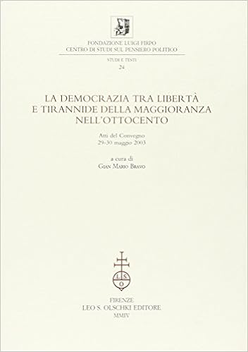 G. M. Bravo (a cura di) - La democrazia tra libertà e tirannide della maggioranza nell'Ottocento (2004)