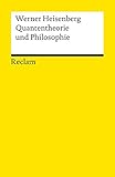 Quantentheorie und Philosophie (Reclams Universal-Bibliothek)