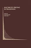 Image de Electricity Pricing in Transition (Topics in Regulatory Economics and Policy)
