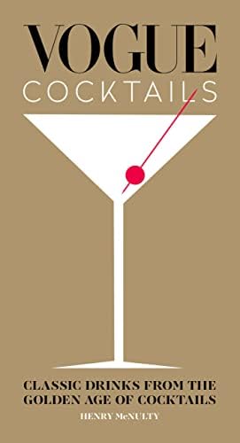 French Moderne: Cocktails from the Twenties and Thirties with