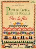 Point de croix et perles de rocaille : Vive la fête by Mapie Burkhardt, Françoise Luthier, Mick Fouriscot