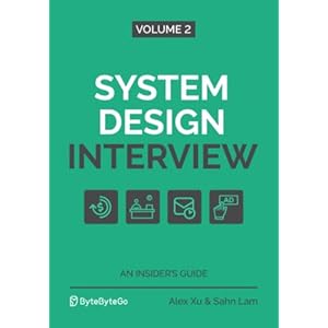 System Design Interview – An Insider’s Guide: Volume 2 Paperback – 11 maart 2022